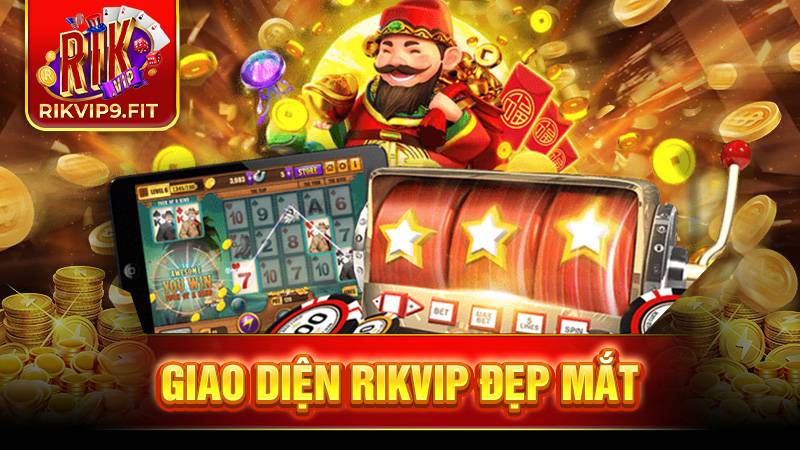 RIKVIP 22 Rikvip được trang bị giao diện tuyệt đẹp và cực kỳ ấn tượng